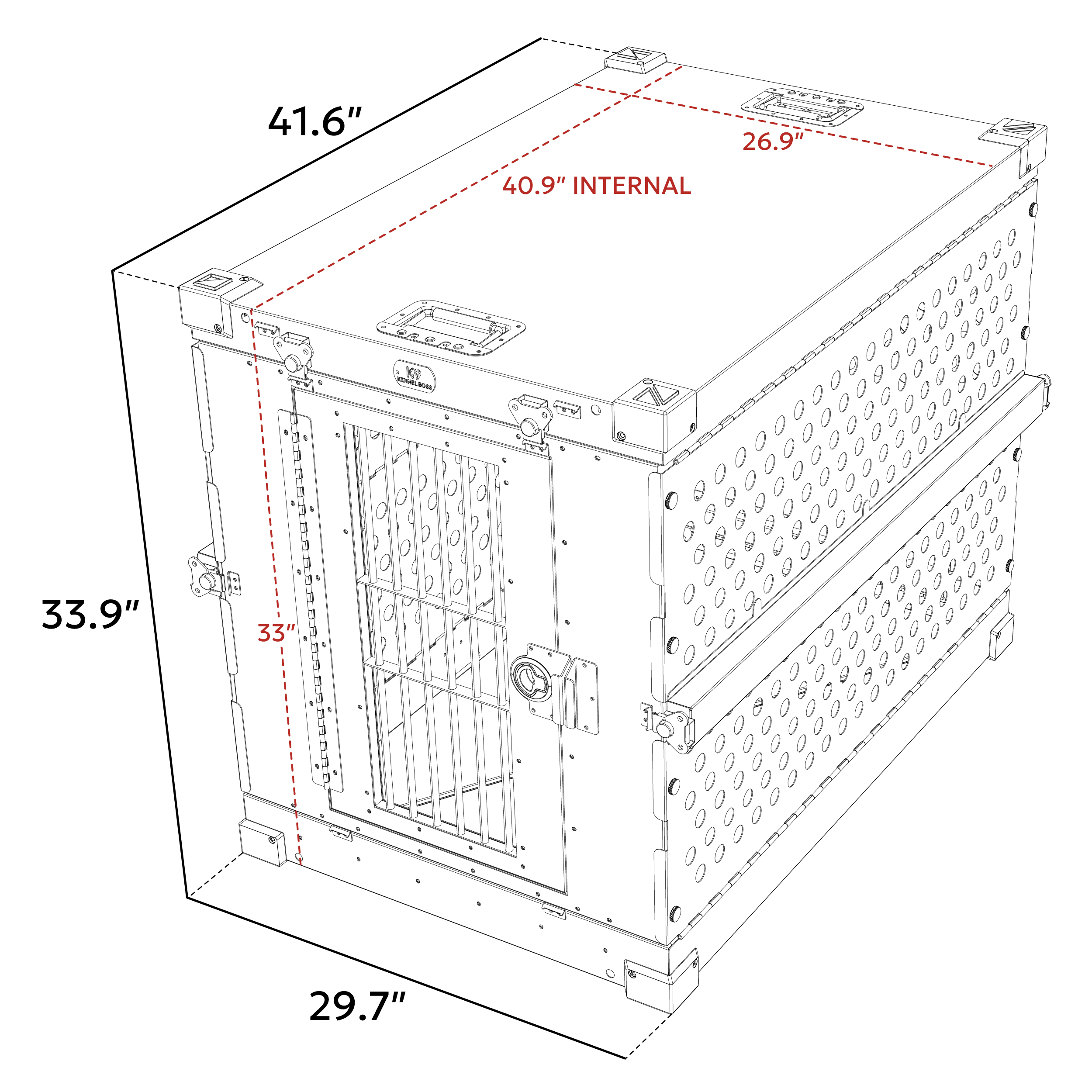 K9 Kennel Boss Large Dimensions External: 41.6”L x 29.7”W x 33.9”H Internal: 40.9”L x 26.9”W x 33.0”H